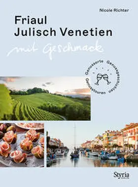 Richter |  Friaul-Julisch Venetien mit Geschmack | Buch |  Sack Fachmedien