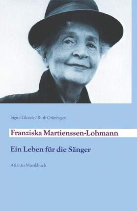 Grünhagen / Gloede |  Franziska Martienssen-Lohmann | Buch |  Sack Fachmedien
