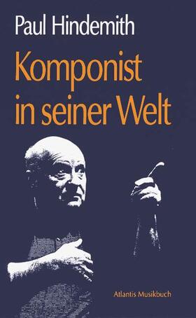Hindemith |  Komponist in seiner Welt | Buch |  Sack Fachmedien