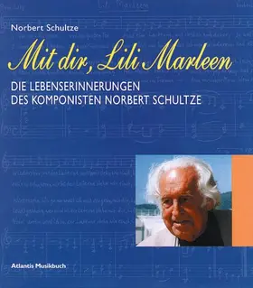 Schultze |  Mit dir, Lili Marleen | Buch |  Sack Fachmedien