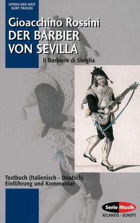 Rossini / Pahlen |  Der Barbier von Sevilla | Buch |  Sack Fachmedien