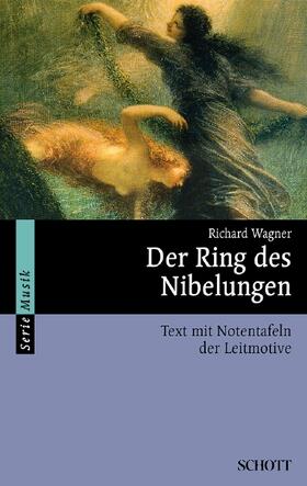 Burghold / Wagner |  Der Ring des Nibelungen | Buch |  Sack Fachmedien