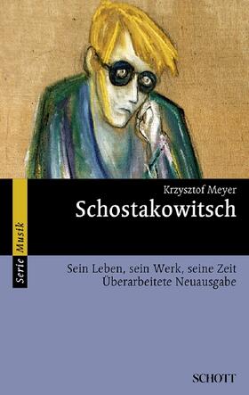 Meyer |  Dmitri Schostakowitsch | Buch |  Sack Fachmedien