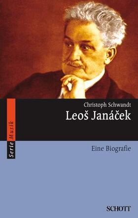 Schwandt |  Leos Janácek | Buch |  Sack Fachmedien