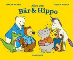 Meyer |  Alles von Bär & Hippo | Buch |  Sack Fachmedien