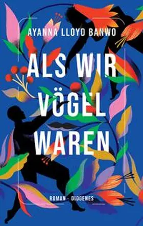 Banwo |  Als wir Vögel waren | Buch |  Sack Fachmedien