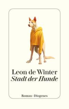 de Winter |  Stadt der Hunde | Buch |  Sack Fachmedien