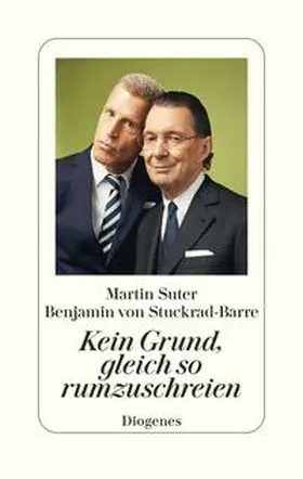 Suter / von Stuckrad-Barre |  Kein Grund, gleich so rumzuschreien | Buch |  Sack Fachmedien