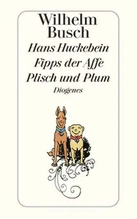 Busch / Bohne |  Hans Huckebein / Fipps der Affe / Plisch und Plum | Buch |  Sack Fachmedien