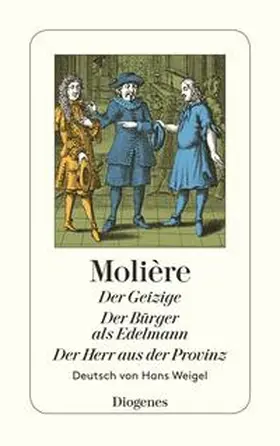 Molière |  Der Geizige / Der Bürger als Edelmann / Der Herr aus der Provinz | Buch |  Sack Fachmedien