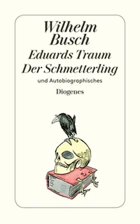 Busch / Bohne |  Eduards Traum / Der Schmetterling und Autobiographisches | Buch |  Sack Fachmedien