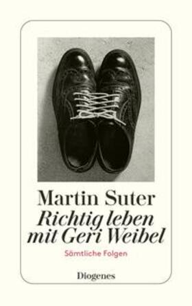 Suter |  Richtig leben mit Geri Weibel | Buch |  Sack Fachmedien