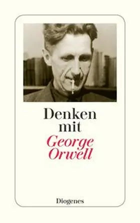 Orwell |  Denken mit George Orwell | Buch |  Sack Fachmedien