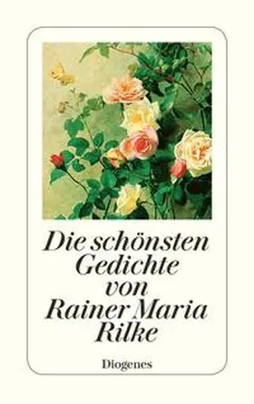 Rilke | Die schönsten Gedichte von Rainer Maria Rilke | Buch | 978-3-257-23514-2 | sack.de