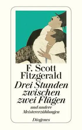 Fitzgerald |  Drei Stunden zwischen zwei Flügen und andere Meistererzählungen | Buch |  Sack Fachmedien