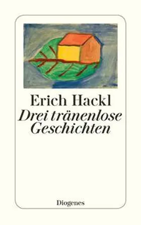 Hackl |  Drei tränenlose Geschichten | Buch |  Sack Fachmedien