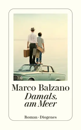 Balzano |  Damals, am Meer | Buch |  Sack Fachmedien