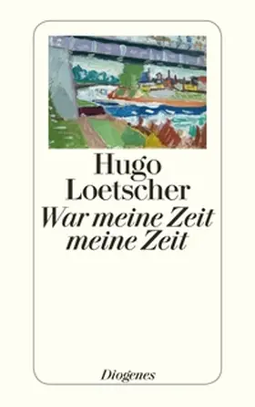 Loetscher |  War meine Zeit meine Zeit | eBook | Sack Fachmedien