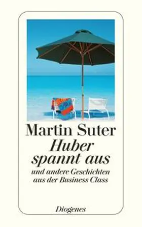 Suter |  Huber spannt aus | eBook | Sack Fachmedien