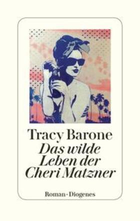 Barone |  Das wilde Leben der Cheri Matzner | eBook | Sack Fachmedien