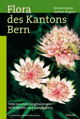 Lauber / Wagner / Gygax |  Flora des Kantons Bern | Buch |  Sack Fachmedien