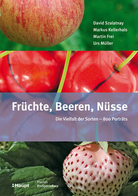 Szalatnay / Kellerhals / Frei |  Früchte, Beeren, Nüsse | Buch |  Sack Fachmedien