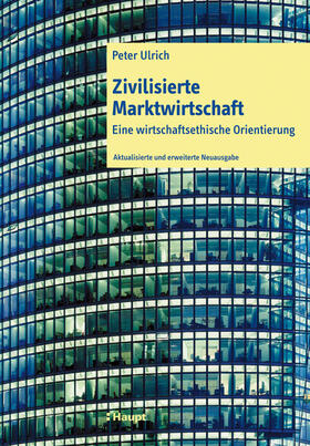 Ulrich |  Zivilisierte Marktwirtschaft | Buch |  Sack Fachmedien