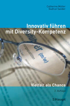 Müller / Sander |  Innovativ führen mit Diversity-Kompetenz | Buch |  Sack Fachmedien