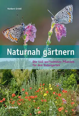 Griebl |  Naturnah gärtnern | Buch |  Sack Fachmedien