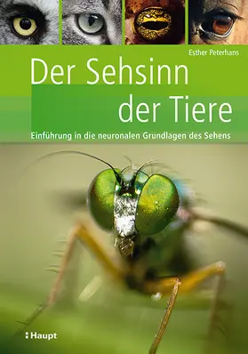 Peterhans |  Der Sehsinn der Tiere | Buch |  Sack Fachmedien