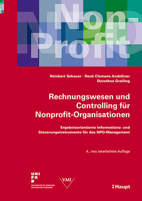 Schauer / Andessner / Greiling | Rechnungswesen und Controlling für Nonprofit-Organisationen | Buch | 978-3-258-07930-1 | sack.de