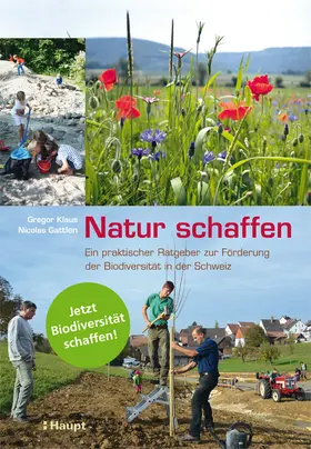 Klaus / Gattlen |  Natur schaffen | Buch |  Sack Fachmedien