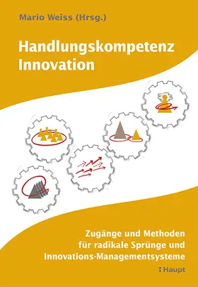 Weiss |  Handlungskompetenz Innovation | Buch |  Sack Fachmedien