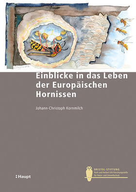 Kornmilch |  Einblicke in das Leben der Europäischen Hornisse | Buch |  Sack Fachmedien