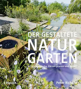 Richard |  Der gestaltete Naturgarten | Buch |  Sack Fachmedien