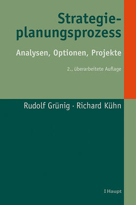 Grünig / Kühn |  Grünig, R: Strategieplanungsprozess | Buch |  Sack Fachmedien