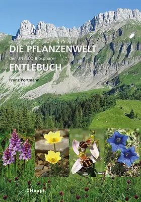 Portmann |  Die Pflanzenwelt der UNESCO Biosphäre Entlebuch | Buch |  Sack Fachmedien