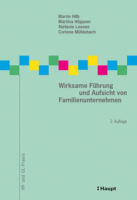 Hilb / Höppner / Leenen |  Wirksame Führung und Aufsicht von Familienunternehmen | Buch |  Sack Fachmedien