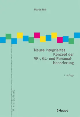 Hilb |  Neues integriertes Konzept der VR-, GL- und Personal-Honorierung | Buch |  Sack Fachmedien