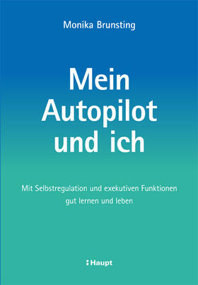 Brunsting / Brunsting-Müller |  Mein Autopilot und ich | Buch |  Sack Fachmedien