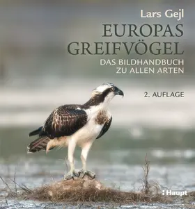 Gejl |  Europas Greifvögel | Buch |  Sack Fachmedien