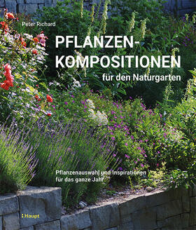 Richard |  Pflanzenkompositionen für den Naturgarten | Buch |  Sack Fachmedien