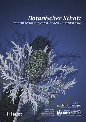 Musée et Jardins botaniques cantonaux vaudois / Botanischer Garten der Universität Freiburg / Felber |  Botanischer Schatz | Buch |  Sack Fachmedien