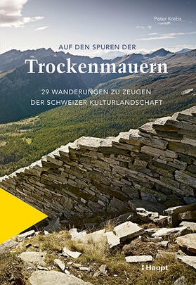 Krebs | Auf den Spuren der Trockenmauern | Buch | 978-3-258-08225-7 | sack.de