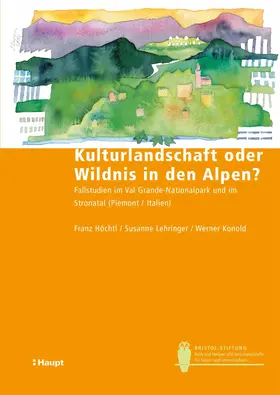 Höchtl / Lehringer / Konold |  Kulturlandschaft oder Wildnis in den Alpen? | eBook | Sack Fachmedien