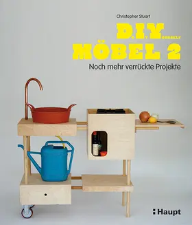 Stuart |  Do It Yourself Möbel 2 | Buch |  Sack Fachmedien