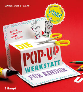 von Stemm |  Die Pop-up-Werkstatt für Kinder | Buch |  Sack Fachmedien