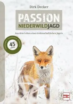 Decker |  Passion Niederwildjagd | Buch |  Sack Fachmedien