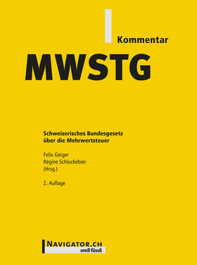 Geiger / Schluckebier | MWSTG Kommentar | Buch | 978-3-280-07321-6 | sack.de