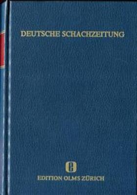 Andersen / Berger / Blümich |  Deutsche Schachzeitung. 99 Jahrgänge 1846-1944 | Buch |  Sack Fachmedien